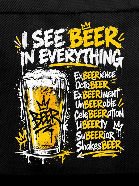 Ich sehe Bier in allem