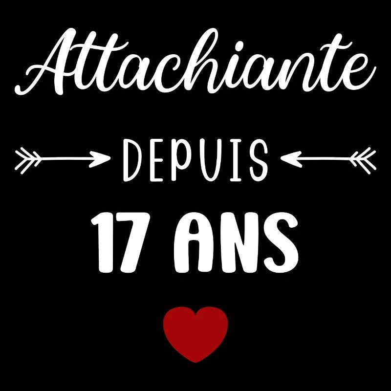Attachiante depuis 17 ans
