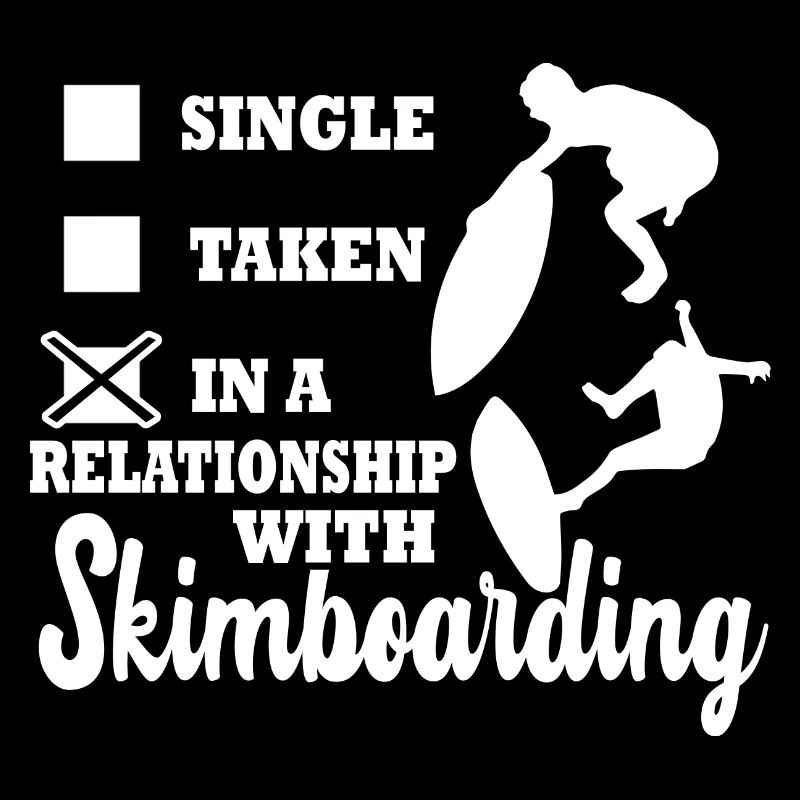I'm In A Relationship With Skimboarding