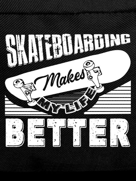 Skateboarding Skateboarding Makes Life Better