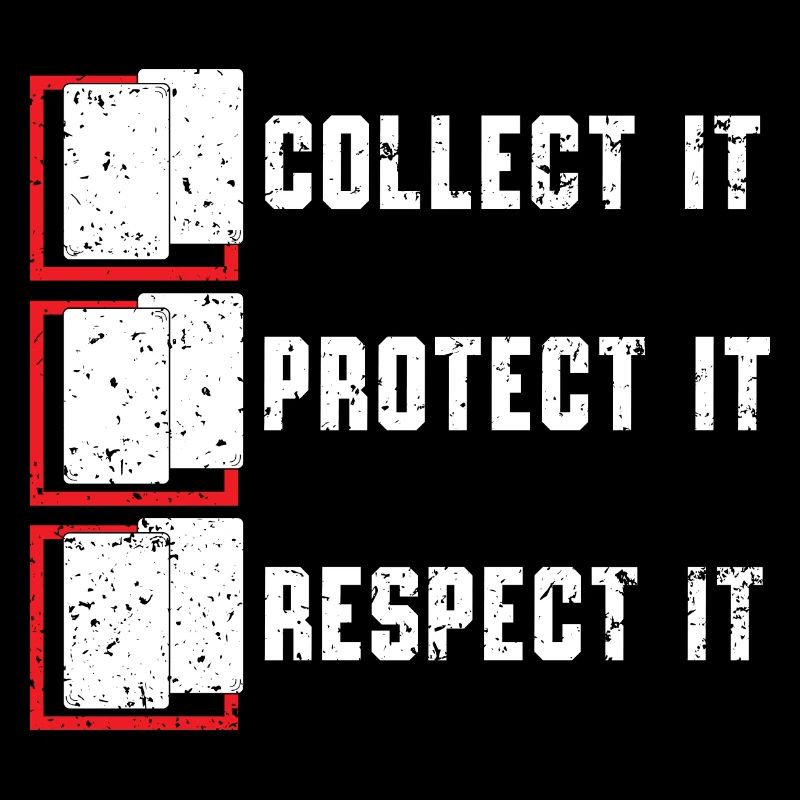 Collect them - Protect them - Respect them TCG