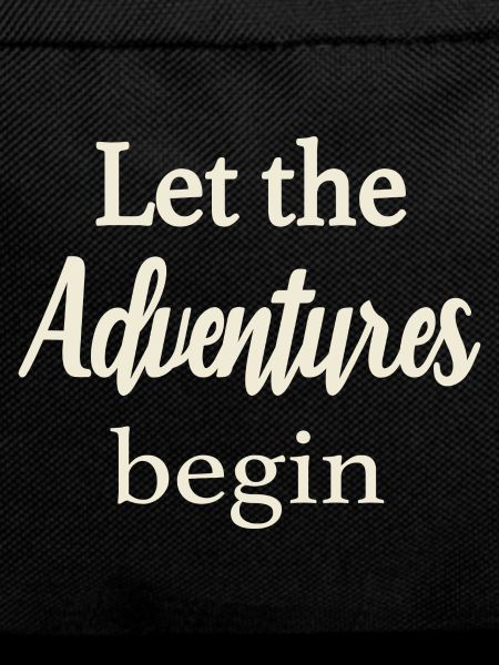 Let the Adventures begin