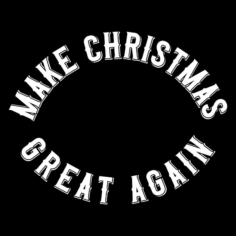 Make Christmas great again