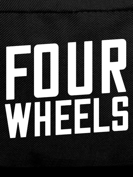 Four wheels