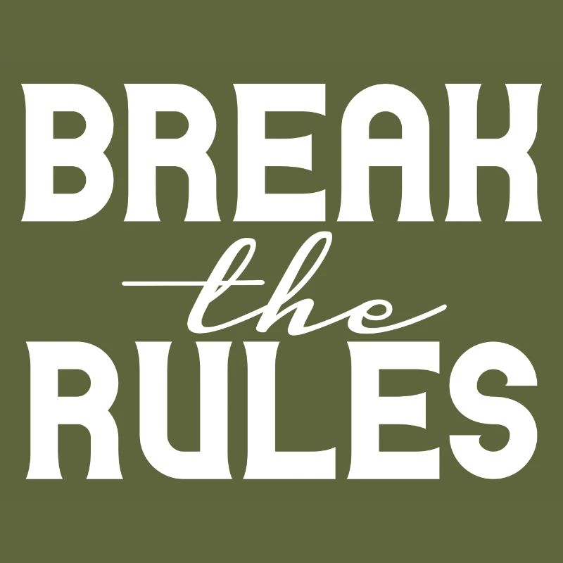 Break the Rules