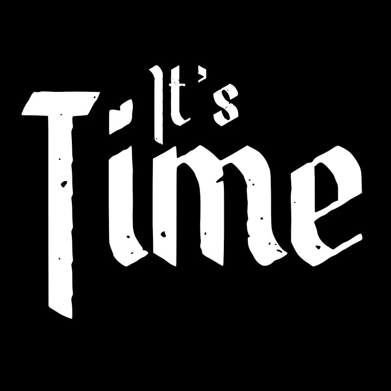 Its Time
