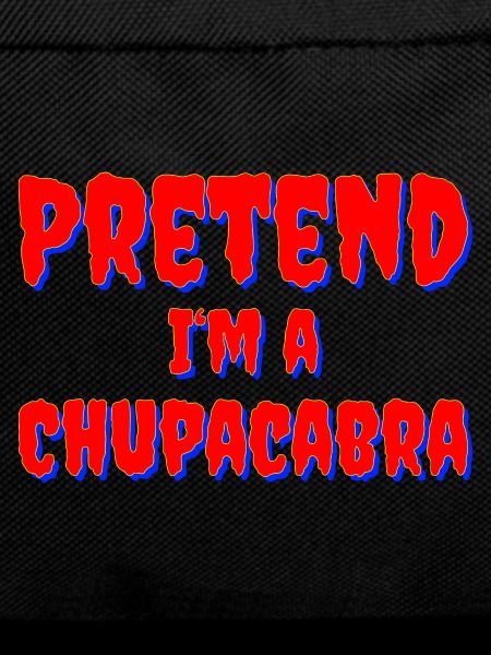 Pretend I'm a Chupacabra Costume