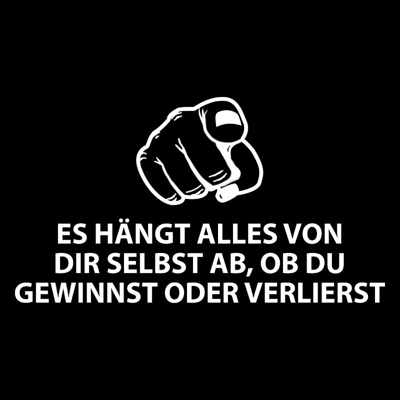 Es hängt alles von dir ab