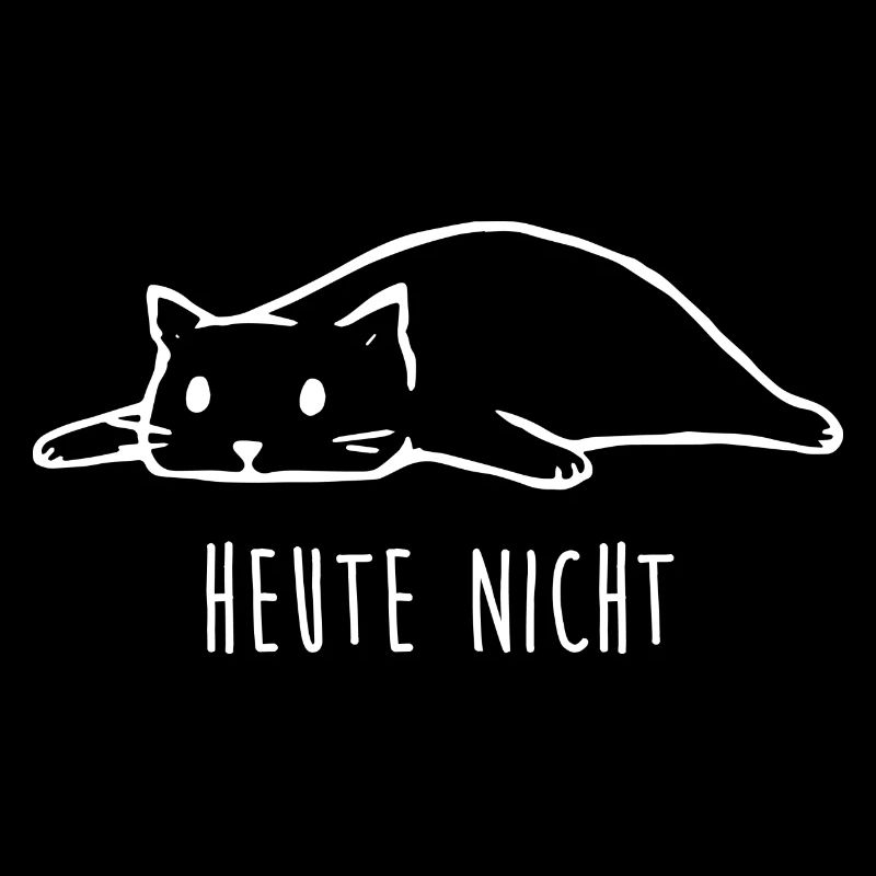 Heute nicht Katze