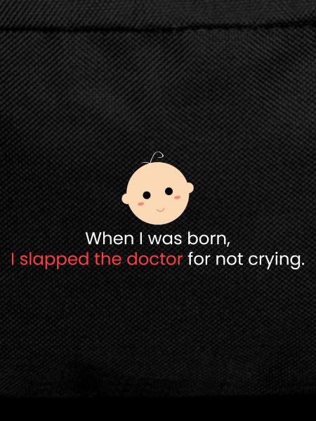 When I was born