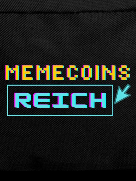 memecoins -> reich