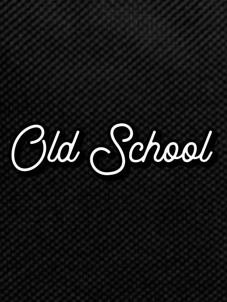 Old school