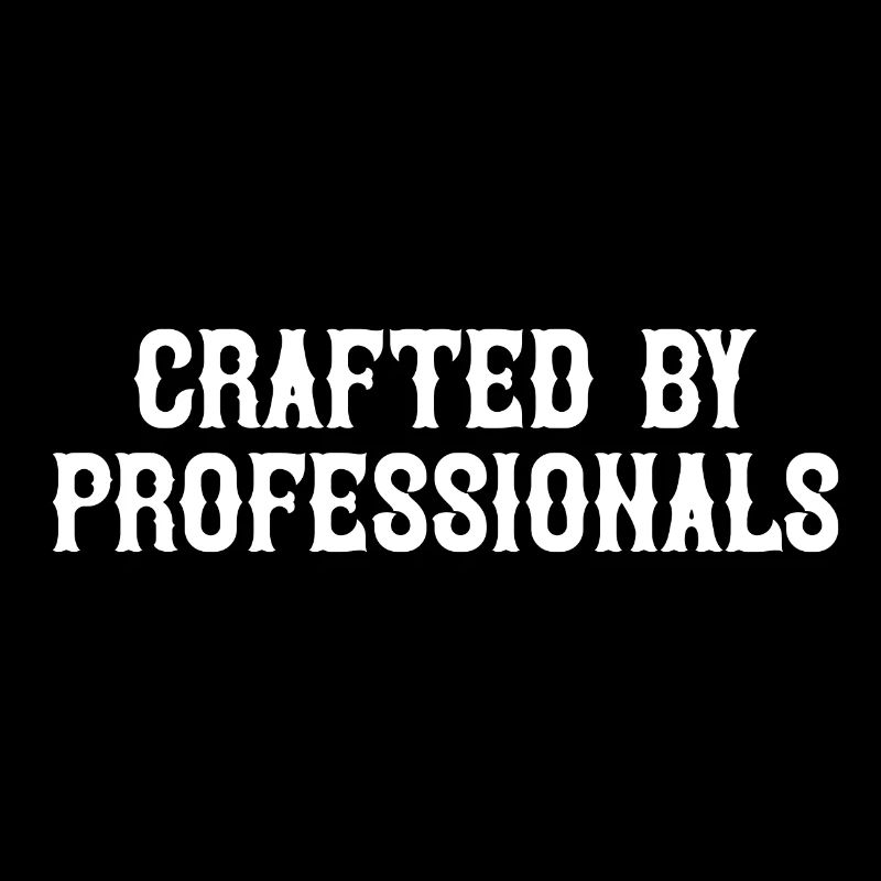 Crafted by Professionals