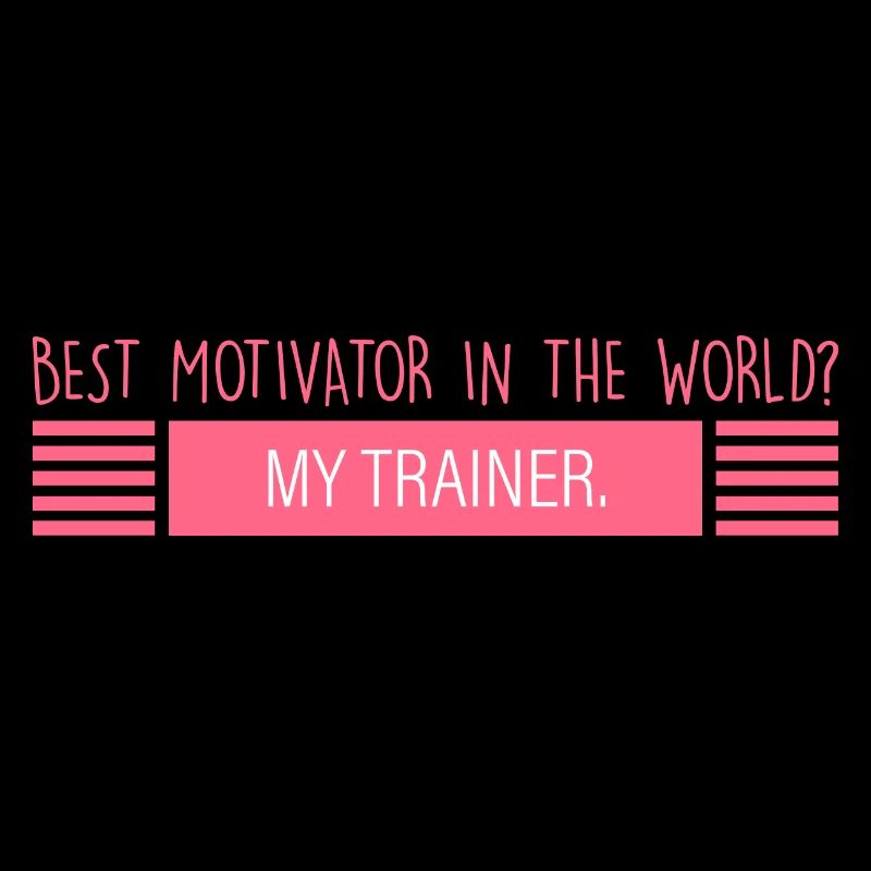 my trainer: best motivator