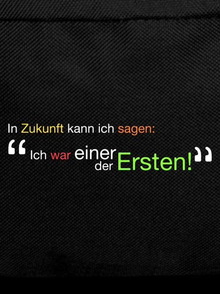 " Ich war einer der Ersten!"