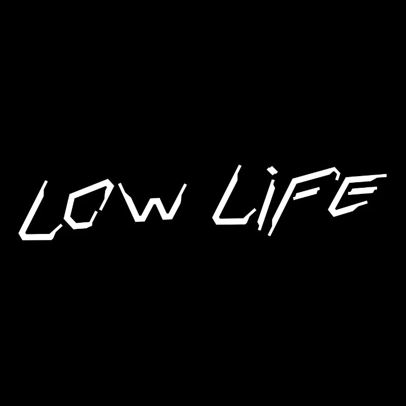 Low Life