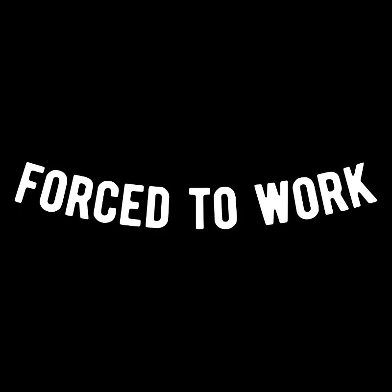 Forcé de travailler