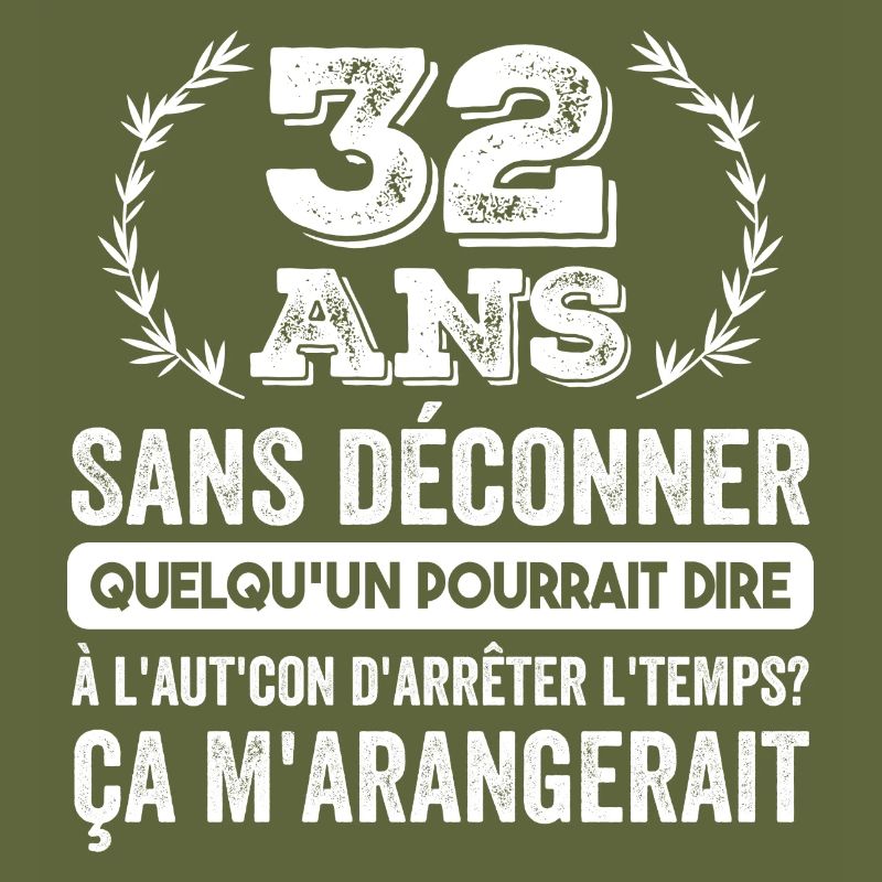 32 Ans Sans Déconner Cadeau D'anniversaire 32ans