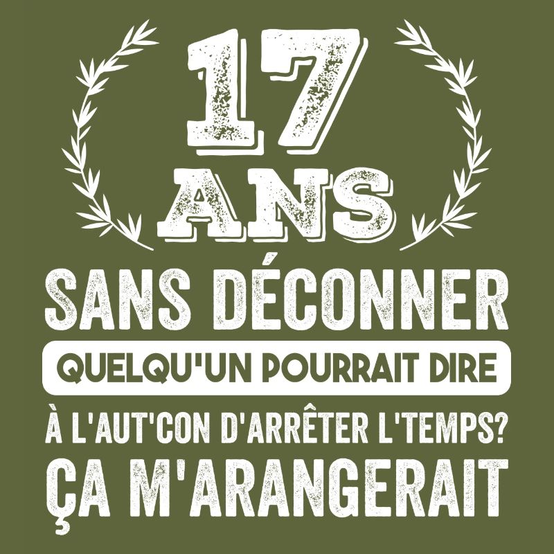 17 Ans Sans Déconner Cadeau D'anniversaire 17ans