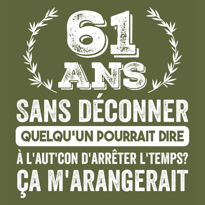 61 Ans Sans Déconner Cadeau D'anniversaire 61ans