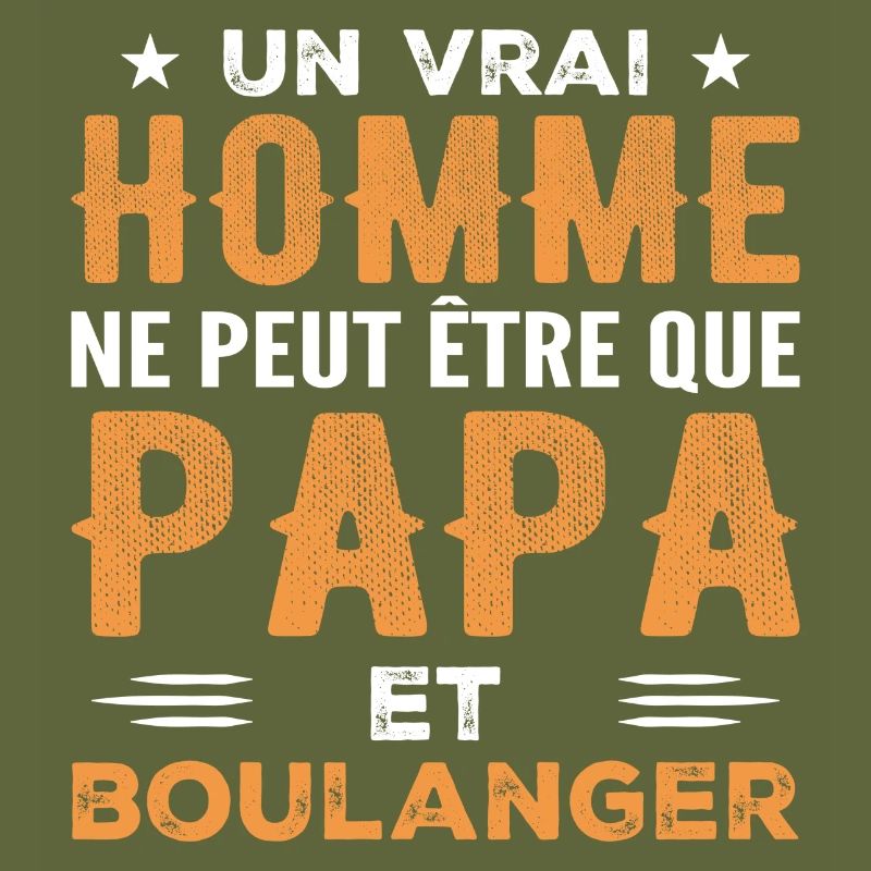 A Real Man Is Only Dad and Baker