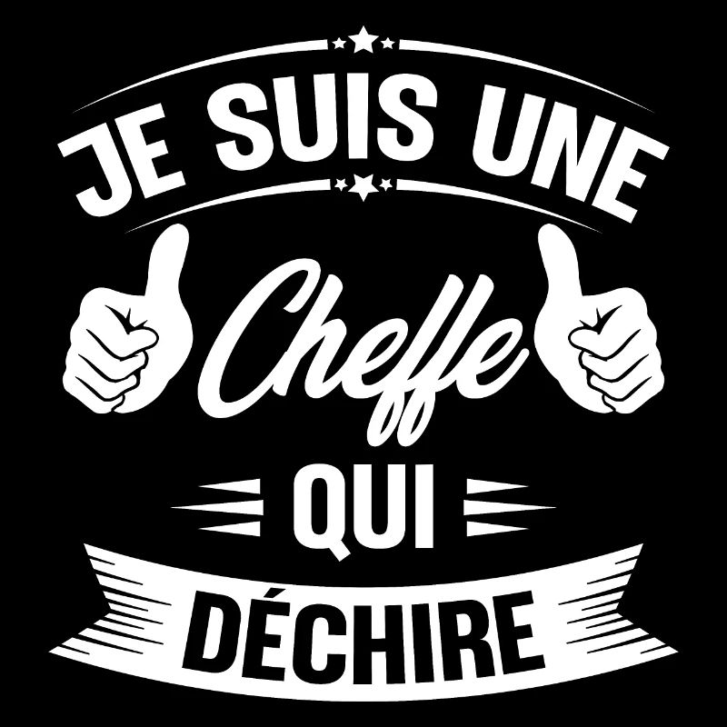 Je suis une cheffe qui déchire