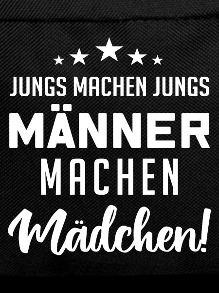 Jungs machen Jungs, Männer machen