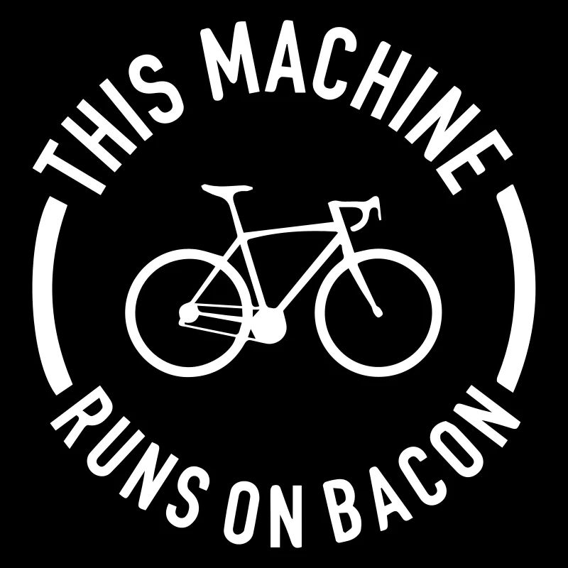 This Machine Runs On Bacon