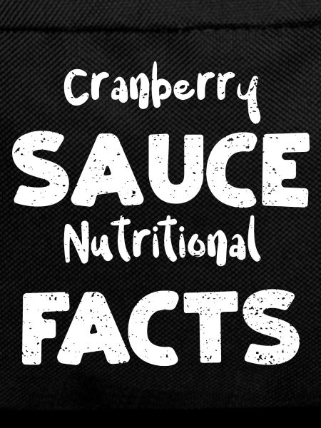 Cranberry Sauce Nutritional Facts