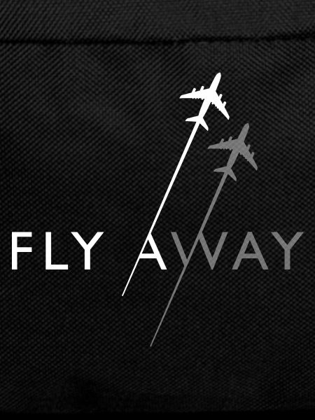 Fly away