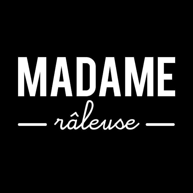 Madame râleuse