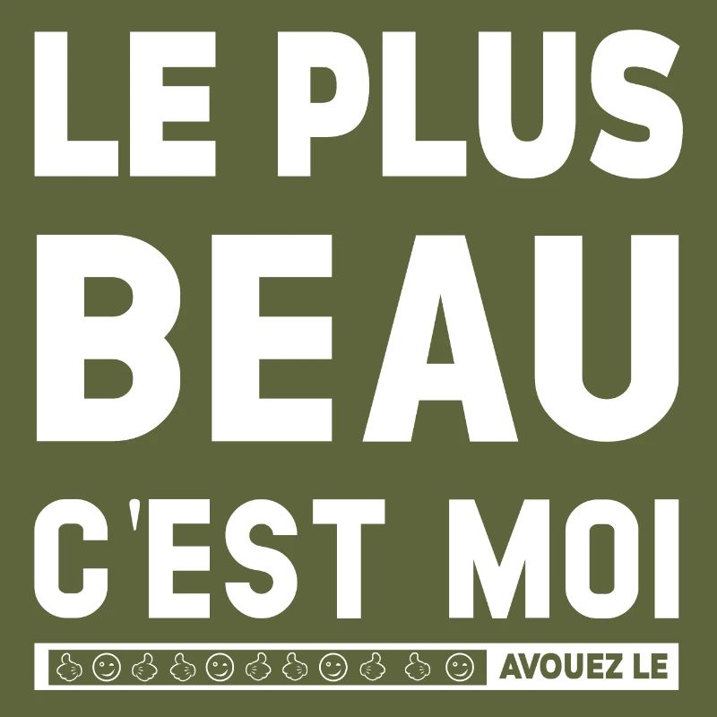 LE PLUS BEAU C'EST MOI