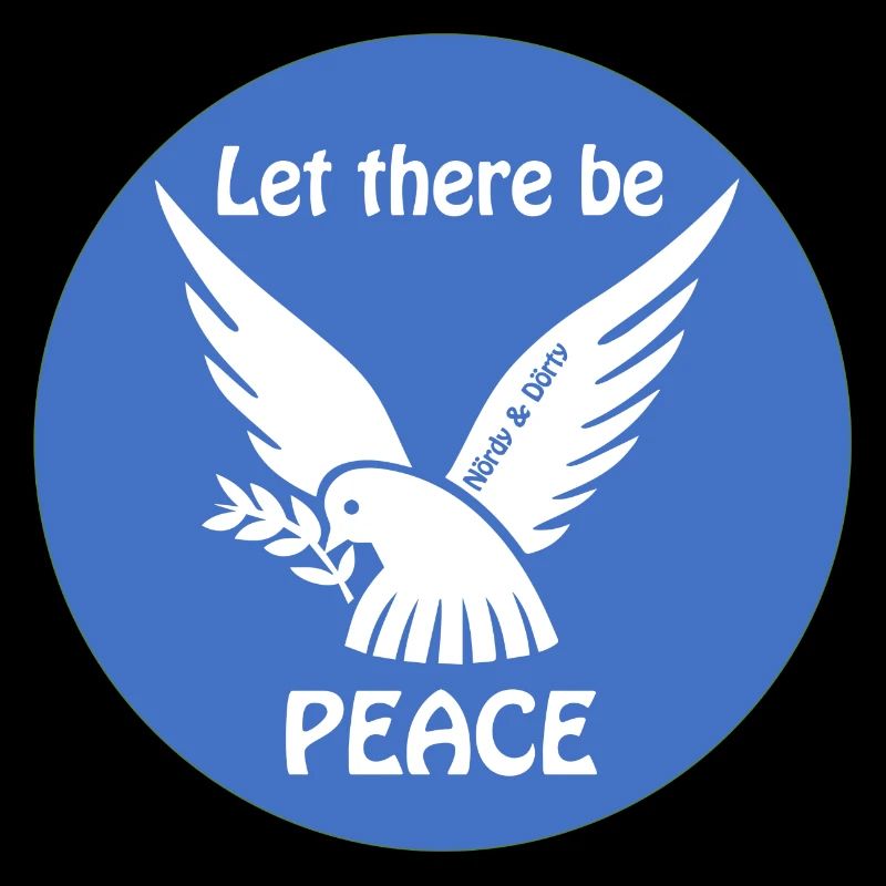 Let there be PEACE