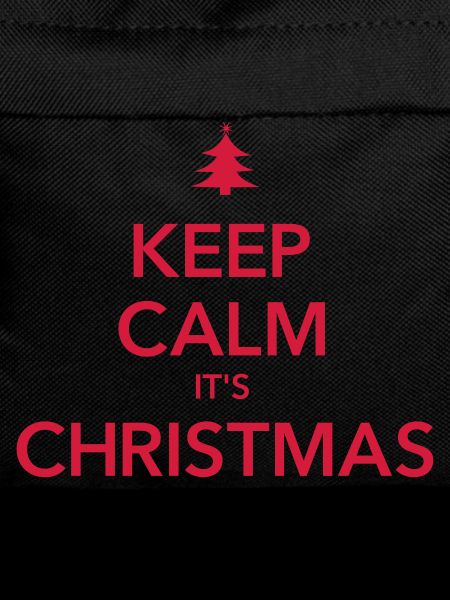 KEEP CALM IT'S CHRISTMAS Weihnachten