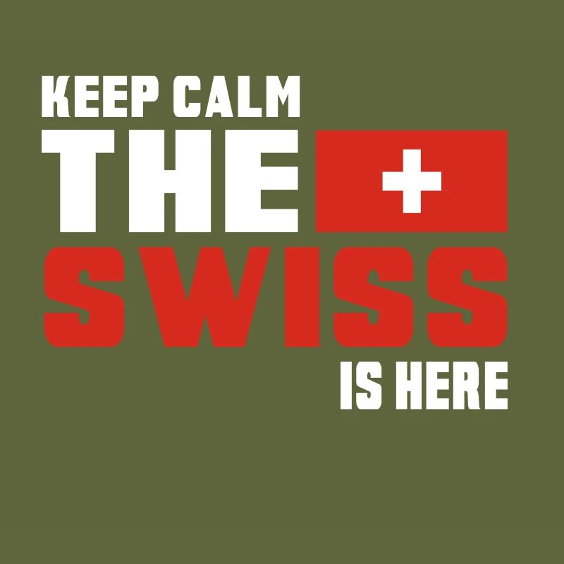 Keep calm the Swiss is here Schweiz Geschenk