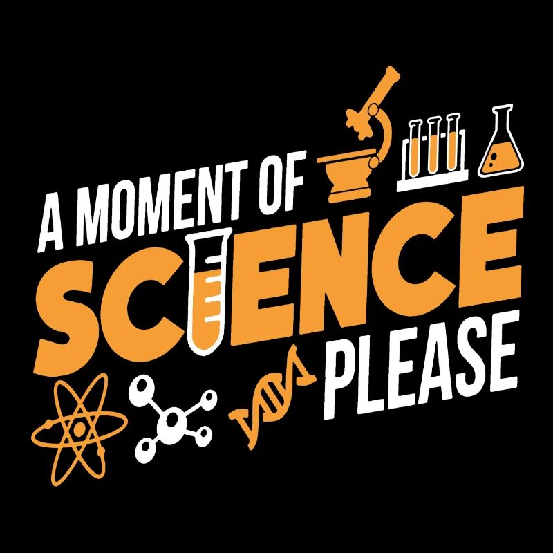 Ein Moment der Wissenschaft bitte Hemd