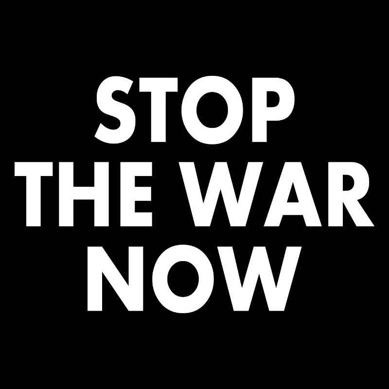 Stop the war now