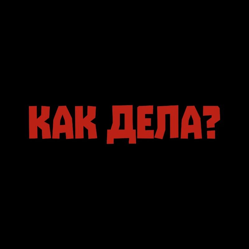 How are you doing? Saying in Russian Russian