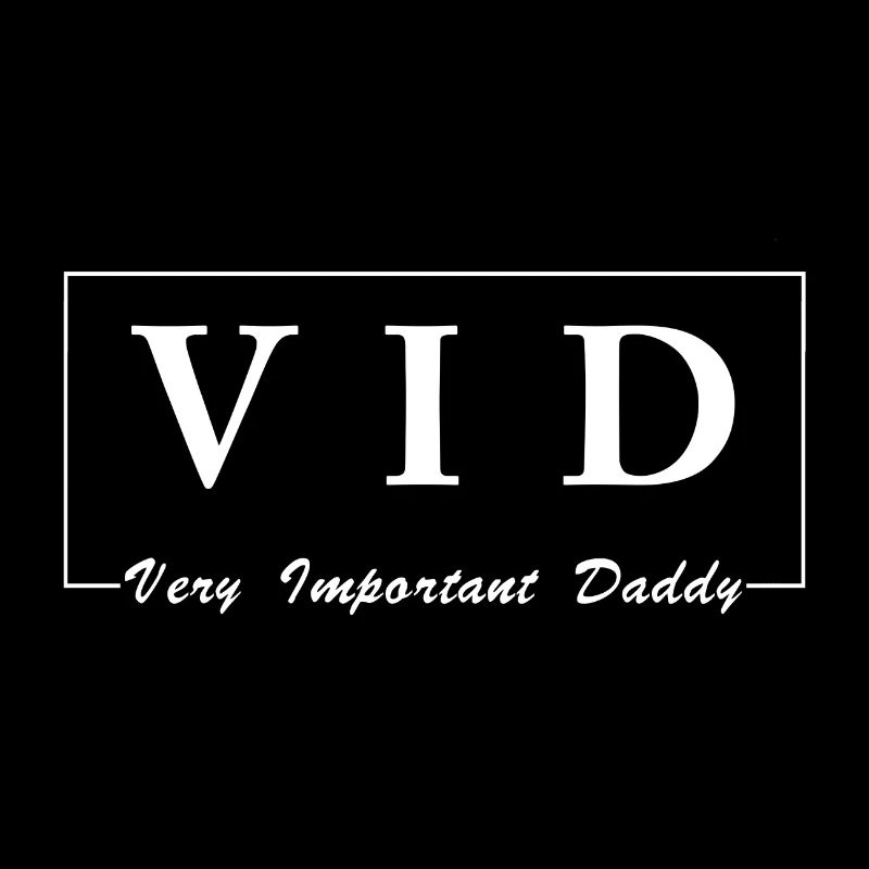 VID Very Important Daddy