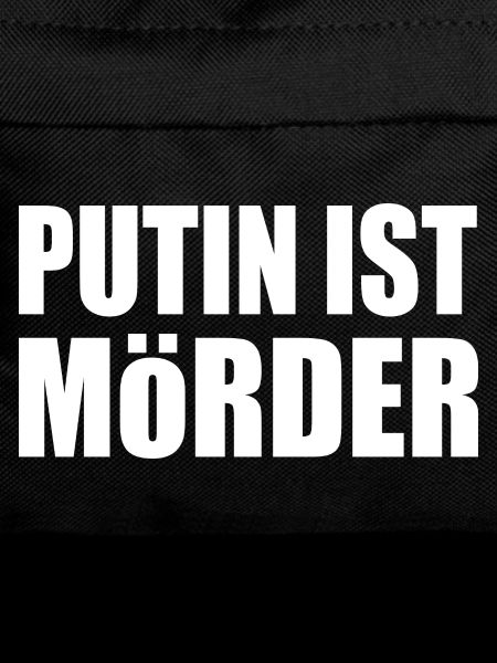 Putin is murderous