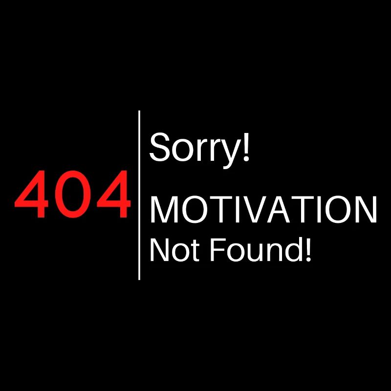 404 Motivation not found Lustiger Spruch