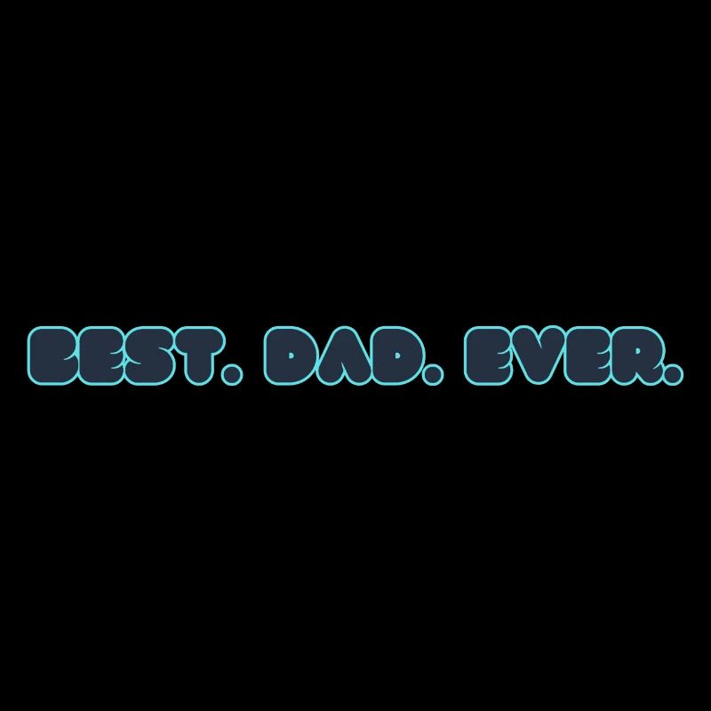 BEST.DAD.EVER.