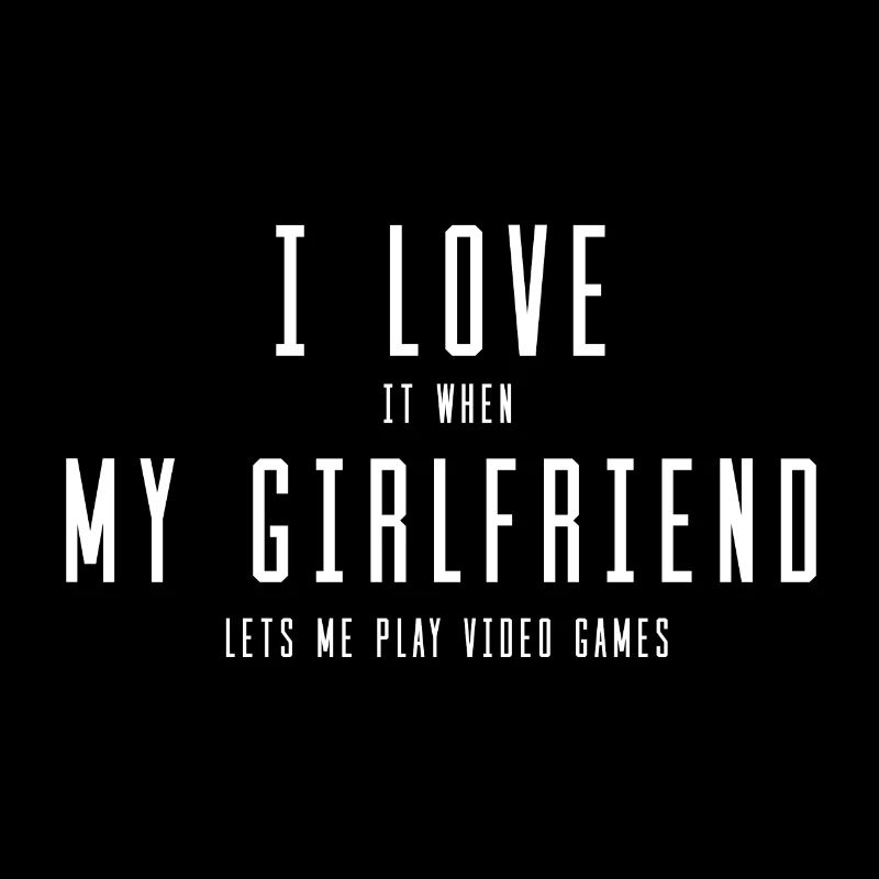 Girlfriend Videogame Zocken Wortwitz Geschenk Idee