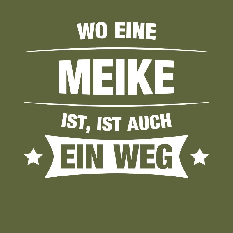 MEIKE Spruch Geschenkidee Geburtstag Witzig Cool