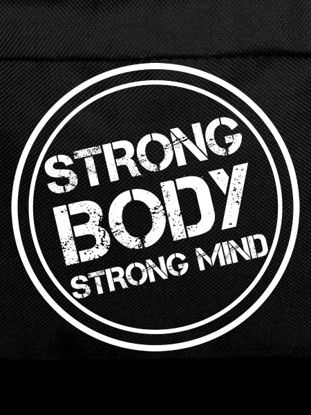 Strong body - strong mind