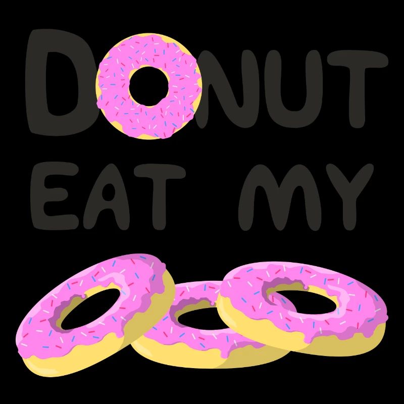 Do not eat my donuts!