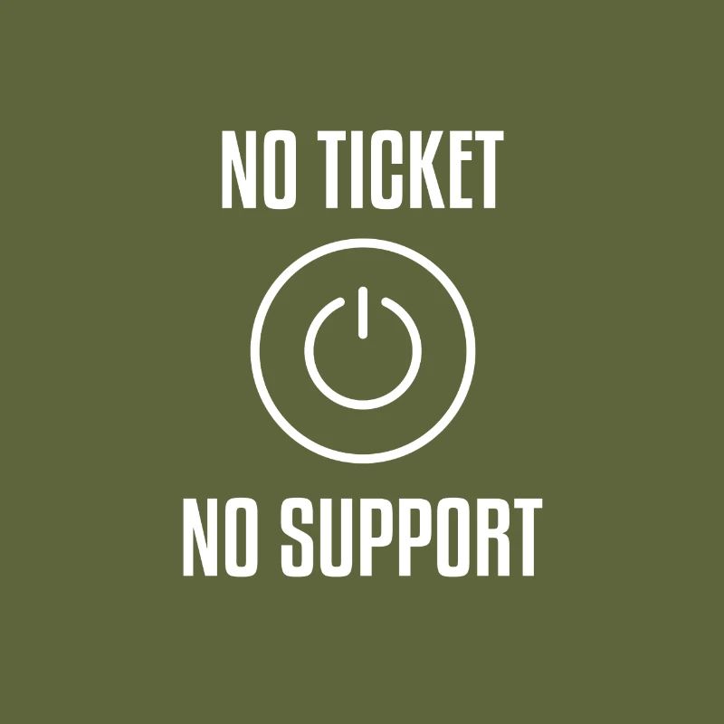 NO TICKET NO SUPPORT WHITE Computer Admin T-Shirt