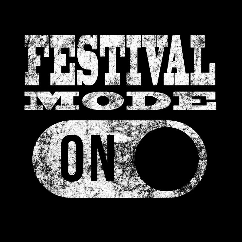 FESTIVAL MODE ON