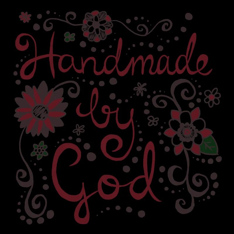 Handmade by God