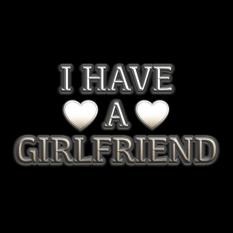 I Have A Girlfriend